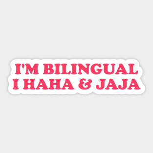 Jajaja Shirt I’m Bilingual I Haha and Jaja Sarcastic Shirt Spanish Teacher Gift Funny Spanish Sticker